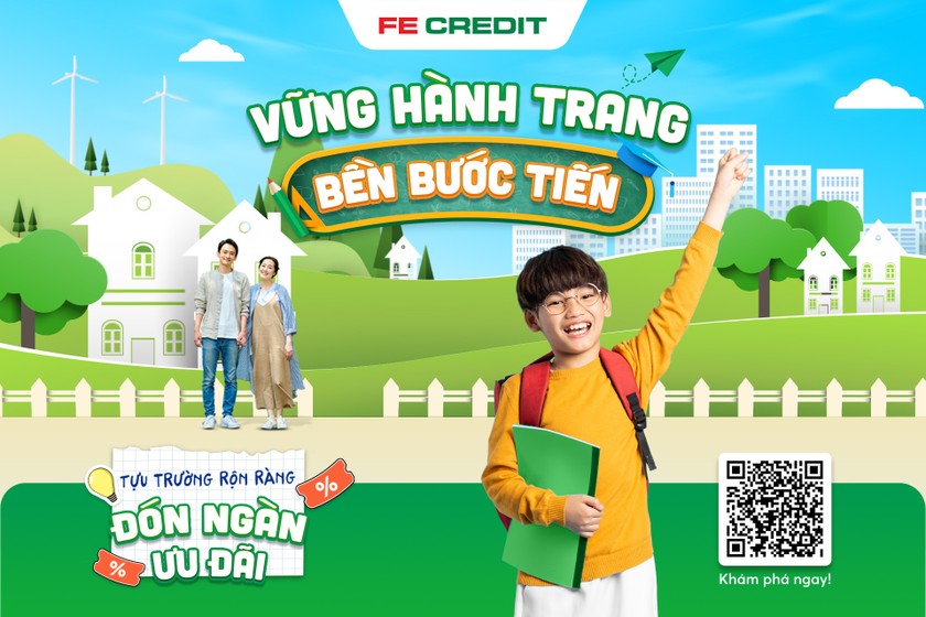 FE CREDIT đồng hành cùng phụ huynh tháo gỡ những nhu cầu tài chính cấp thiết với chương trình “Vững hành trang – Bền bước tiến”. Ảnh: FE CREDIT.