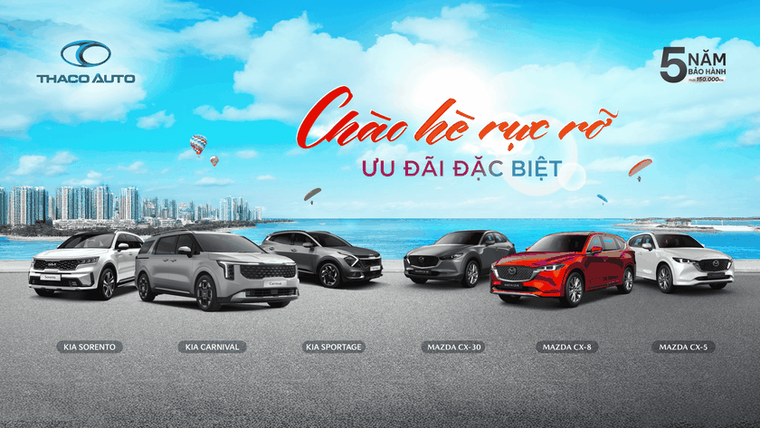 THACO AUTO ưu đãi đặc biệt khi mua xe Kia, Mazda trong tháng 6.