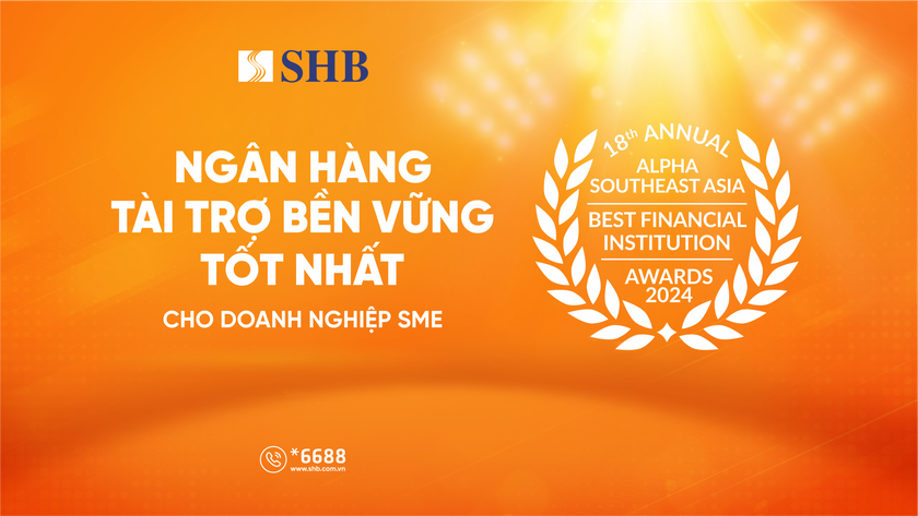 SHB được vinh danh 'Ngân hàng tài trợ bền vững tốt nhất dành cho Doanh nghiệp SME'