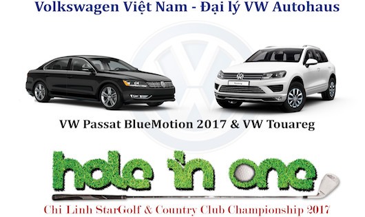 Touareg và Passat BlueMotion 2017 tài trợ chính thức Giải Golf Hole In One