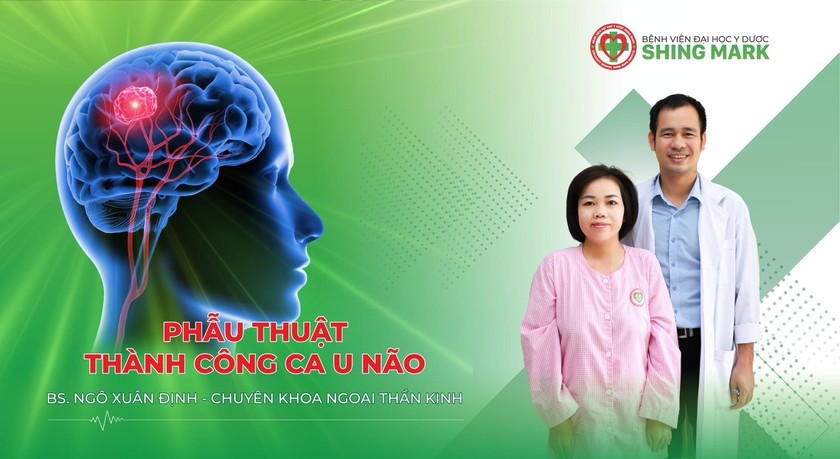 Bệnh viện Đại học Y dược Shing Mark phẫu thuật thành công ca u não