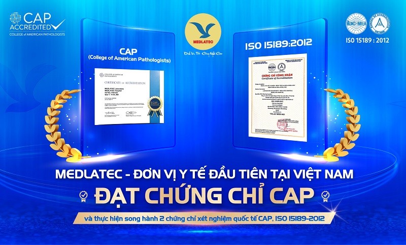 Áp dụng song hành hai tiêu chuẩn quốc tế ISO 15189:2012 và CAP là điều quan trọng tạo sự tin cậy về chất lượng xét nghiệm tại MEDLATEC.