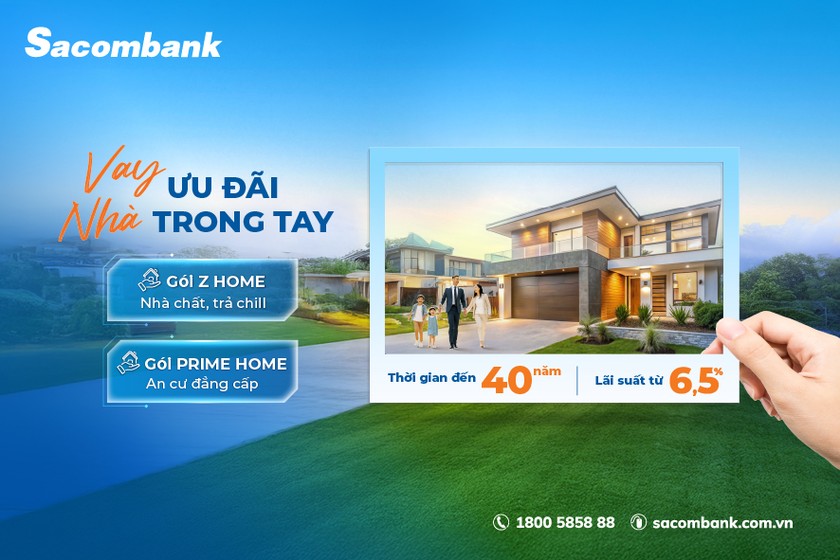 Mở rộng cánh cửa an cư cùng Sacombank - Lãi suất hấp dẫn, miễn trả gốc đến 5 năm