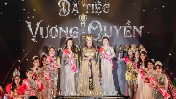 Dạ tiệc vương quyền - Dạ tiệc vinh danh nữ doanh nhân tài sắc Magic Skin.