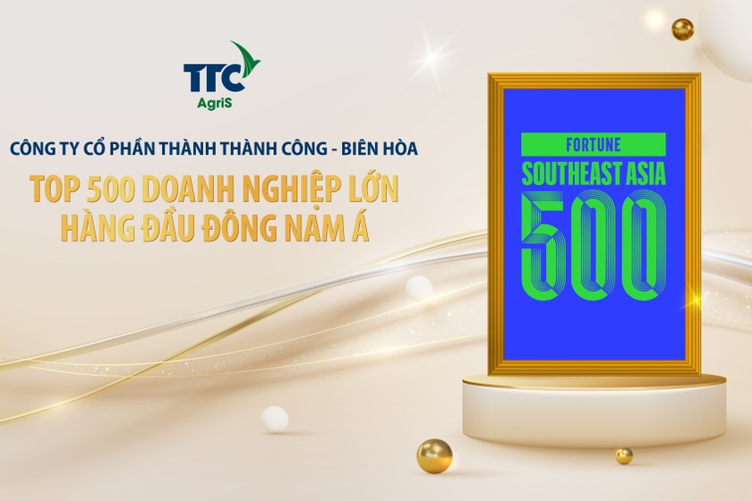 TTC AgriS là doanh nghiệp nông nghiệp đứng đầu Việt Nam trong top 500 Fortune khu vực Đông Nam Á.