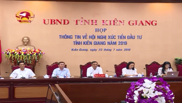 Toàn cảnh cuộc họp báo về Hội nghị xúc tiến đầu tư tỉnh Kiên giang 2019